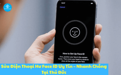 Sửa Điện Thoại Hư Face ID Uy Tín – Nhanh Chóng Tại Thủ Đức