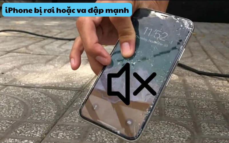 iPhone bị rơi hoặc va đập mạnh
