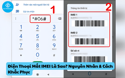 Điện Thoại Mất IMEI Là Sao? Nguyên Nhân & Cách Khắc Phục