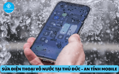 Sửa điện thoại vô nước tại Thủ Đức – Uy tín, nhanh, giá hợp lý