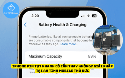 iPhone pin tụt nhanh có cần thay không? Giải pháp tại An Tính Mobile Thủ Đức
