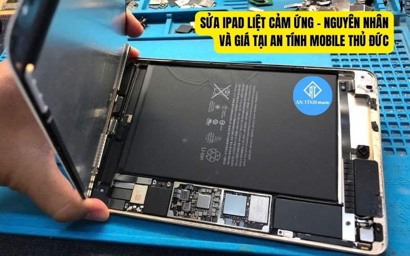 Sửa iPad liệt cảm ứng ở đâu uy tín