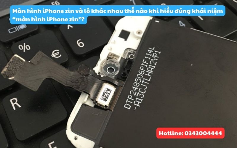 Màn hình zin là như thế nào