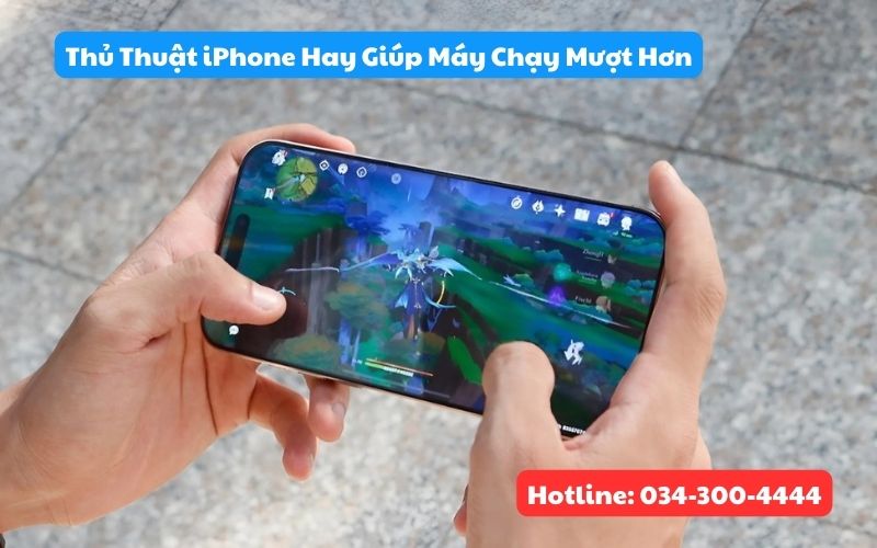 Mẹo giúp iPhone chạy mượt hơn