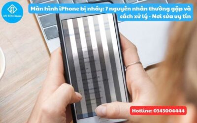 Màn hình iPhone bị nháy: 7 nguyên nhân thường gặp và cách xử lý – Nơi sửa uy tín