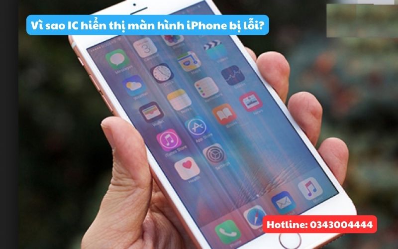 Vì sao ic hiển thị màn hình iPhone bị lỗi?