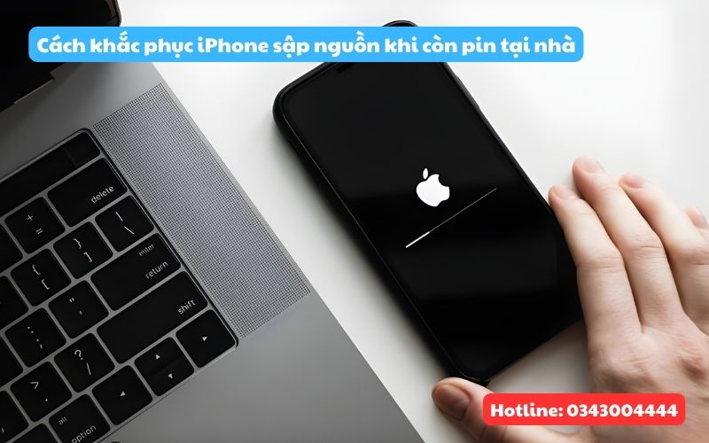 Cách khắc phục iPhone sập nguồn khi còn pin tại nhà