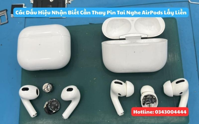 Các dấu hiệu nhận biết cần thay pin Airpods