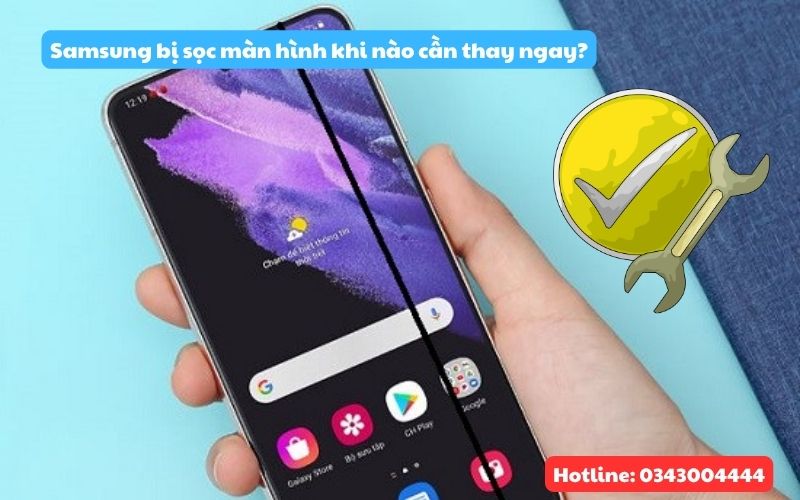 Khi nào cần thay màn hình Samsung bị sọc