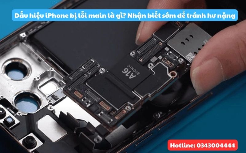 Dấu hiệu main iPhone lỗi là gì? Cách nhận biết