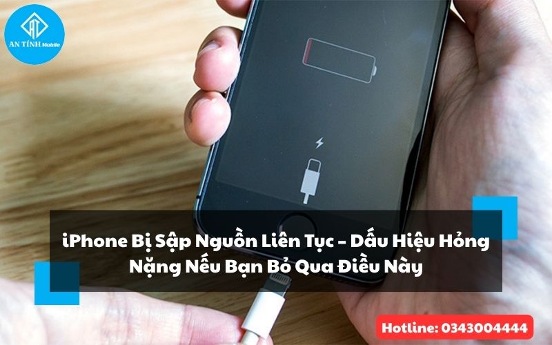 iPhone bị sập nguồn liên tục - Không được bỏ qua những dấu hiệu nặng này