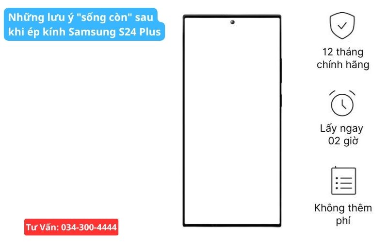Những lưu ý quan trọng sau khi ép kính Samsung S24 Plus tại An Tính Mobile