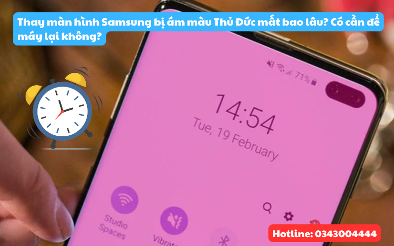 Thay màn hình Samsung bị ám màu mất bao lâu?