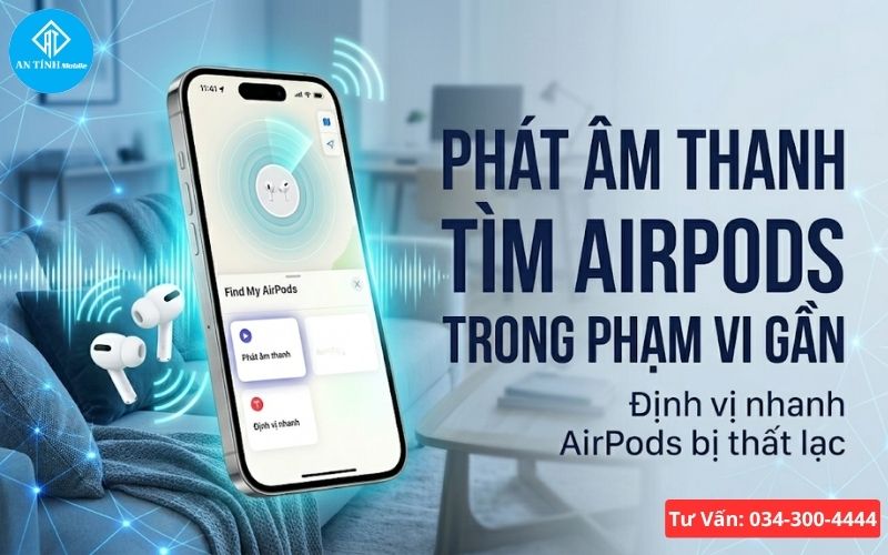 Cách phát âm thanh để tìm AirPods ở phạm vi gần qua ứng dụng Tìm