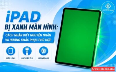 iPad Bị Xanh Màn Hình: Nguyên Nhân Và Cách Khắc Phục Tiết Kiệm