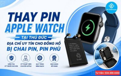 Thay Pin Apple Watch Tại Thủ Đức – Địa Chỉ Uy Tín Cho Đồng Hồ Bị Chai Pin, Pin Phù