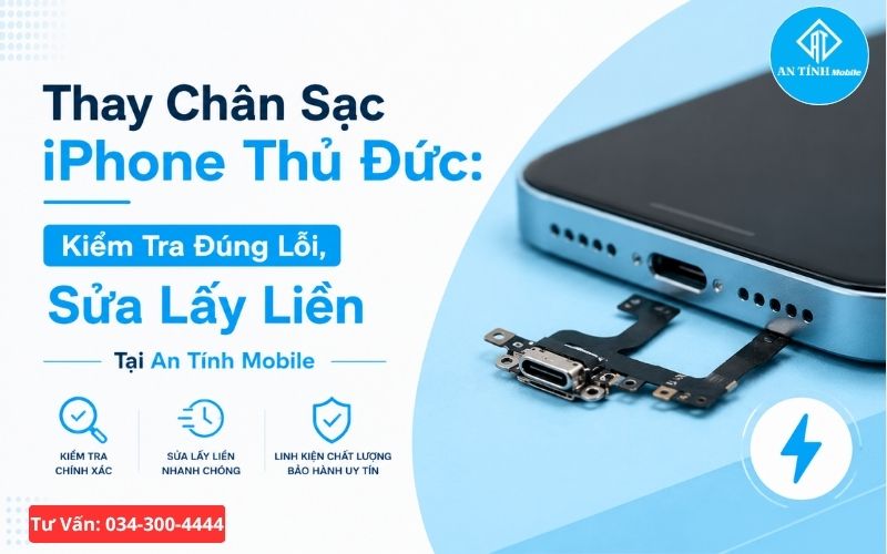 Sửa chữa và thay chân sạc iPhone lấy liền tại Thủ Đức.